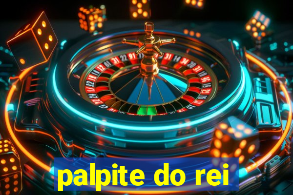 palpite do rei